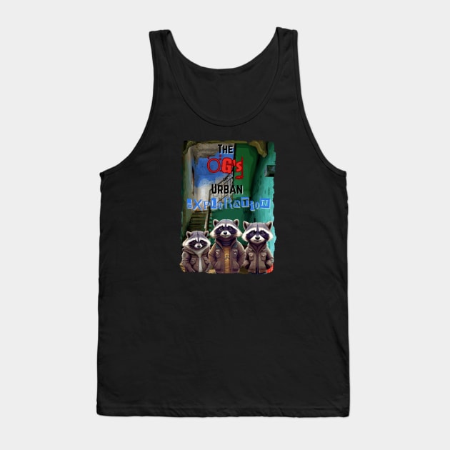 The OG's of Urban Exploration Tank Top by urbanpathfinderattire